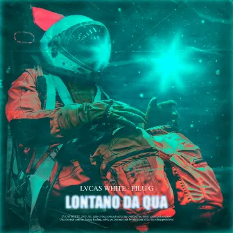 Lontano Da Qua by Filu G