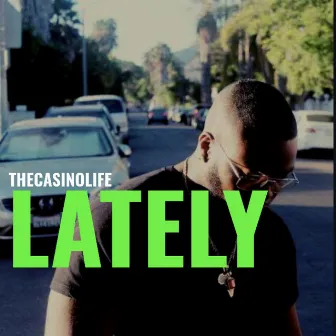 Lately by TheCasinoLife