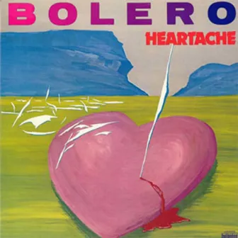 Heartache by Bolero