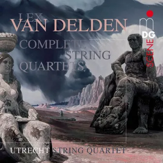 Delden: Complete String Quartets by Lex van Delden