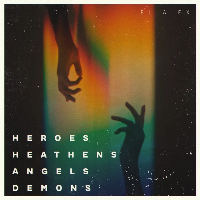 Heroes Heathens Angels Demons