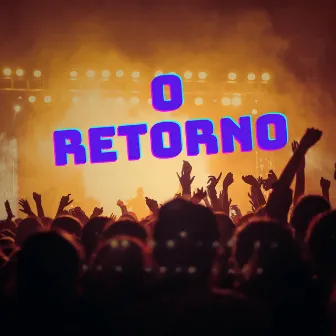 O Retorno by Dj Tortinho