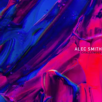 Challenger Ep by Alec Smith