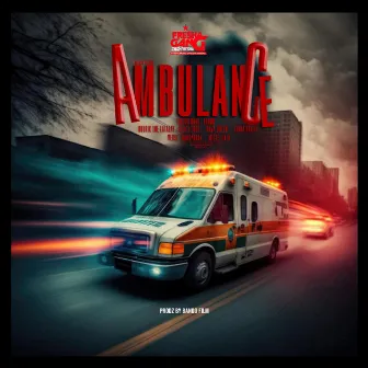 Ambulance by Fresha Gang