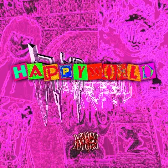 Happyworld by arisu