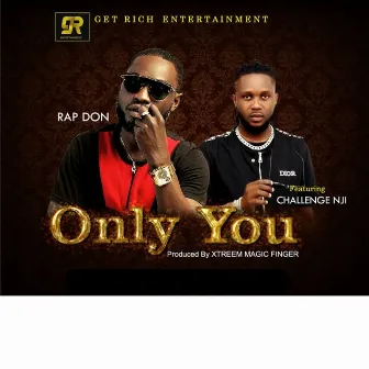 Only You by Rap Don