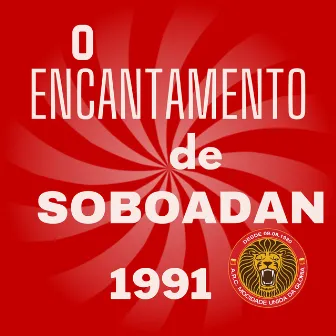 O Encantamento de Soboadan (1991) by Mocidade Unida da Glória