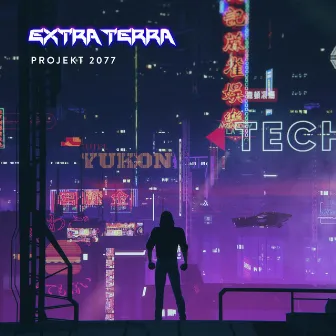 Projekt 2077 by Extra Terra