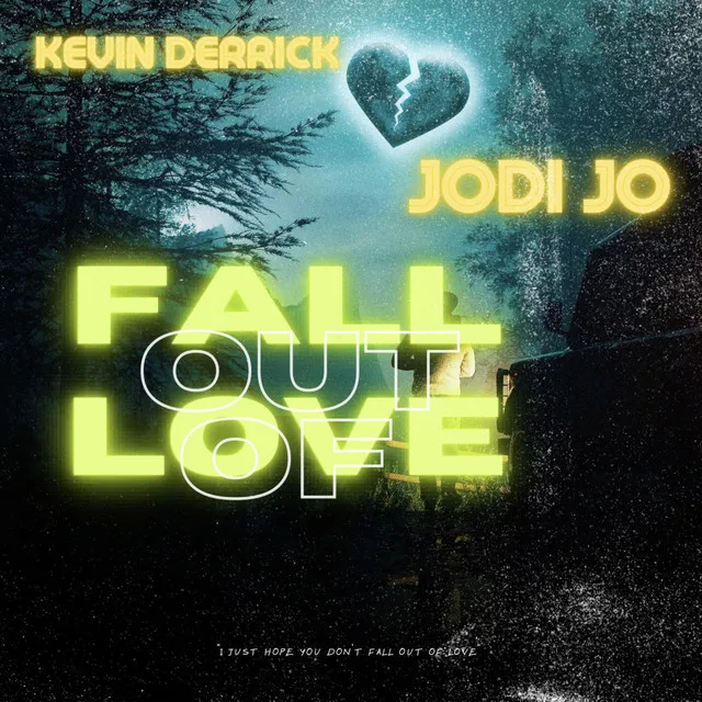 Fall Out Of Love