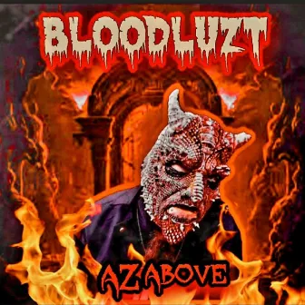 Az Above by Bloodluzt