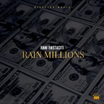 Rain Millions by Rani Rastaciti