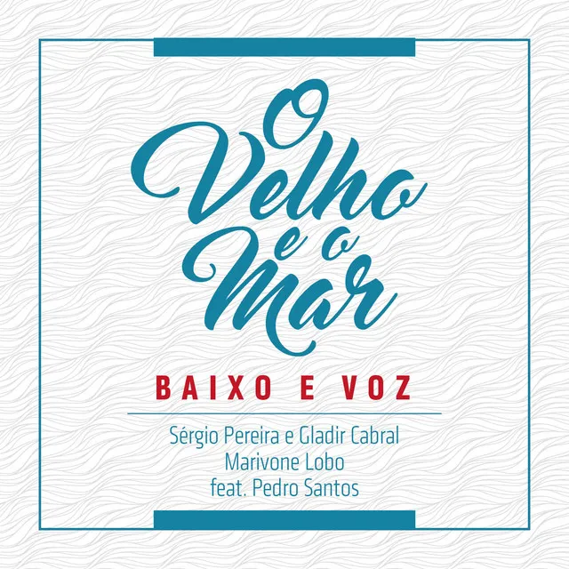 O Velho e o Mar