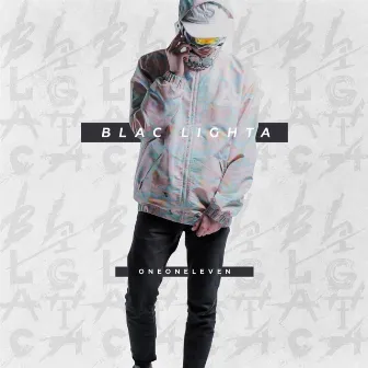 Blac Lighta by ONEONELEVEN