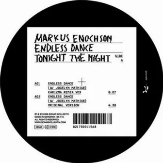 Tonight The NIght / Endless Dance by Markus Enochson