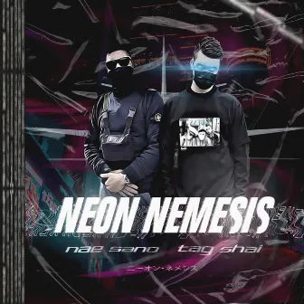 Neon Nemesis by Nae Sano