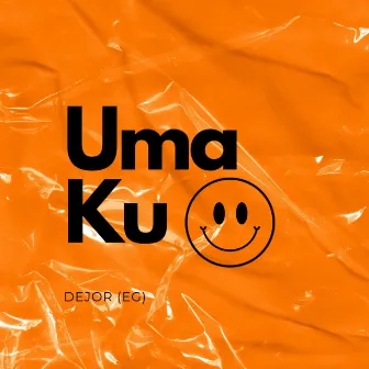 Uma Ku (Extended Mix) by Dejor (EG)