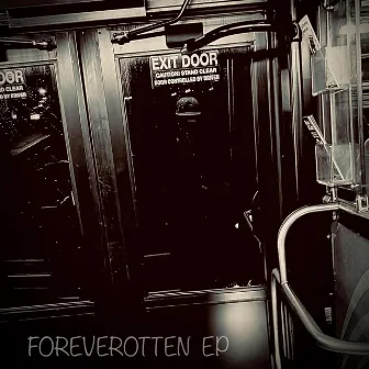 FOREVEROTTEN EP by Lost Minded Poet