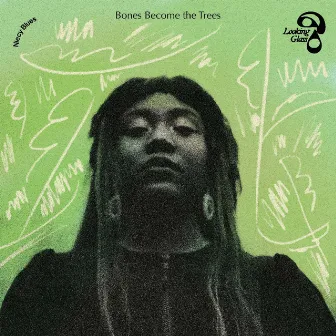 Bones Become the Trees by Niecy Blues