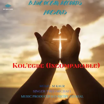 Kol'egbe (Incomparable) by Theo Michael