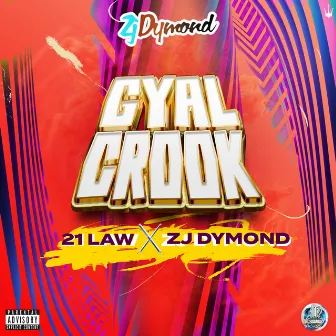 Gyal Crook by 21Law