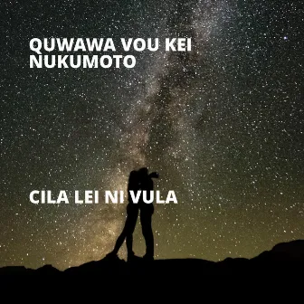 Cila Lei Ni Vula by Quwawa Vou Kei Nukumoto