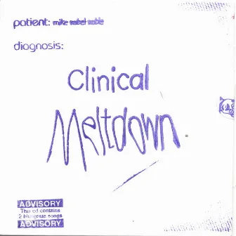 Clinical Meltdown by Mike Noble