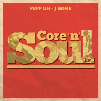 Core'n'Soul EP by PeppOh