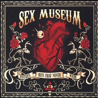 Fifteen Hits That Never Were by Sex Museum