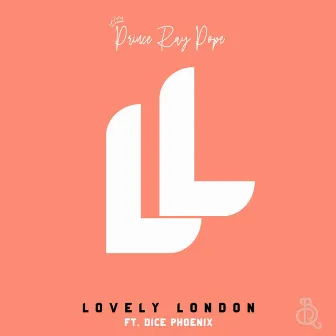 Lovely London by Prince Ray Pope