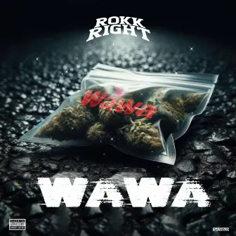 WAWA by Rokkright