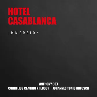 Hotel Casablanca (Immersion) by Anthony Cox