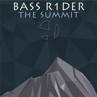 The Summit by Bass R1der