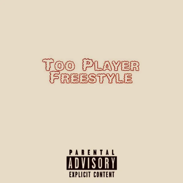 Too Player Freestyle