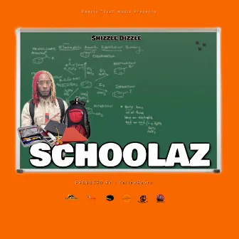 Schoolaz by Shizzle Dizzle