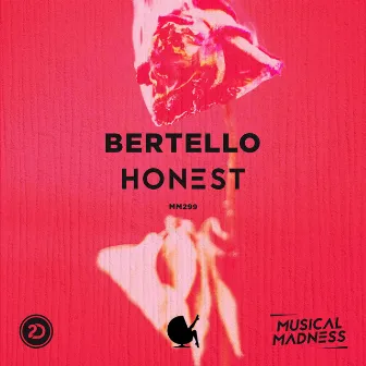 Honest by Bertello