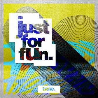 Just for Fun (Deluxe) by Tune