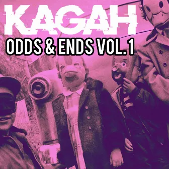 Odds & Ends, Vol. 1 by Kagah