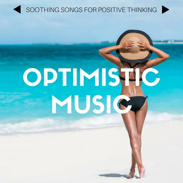 Optimistic Music: Soft Music for Kids and Adults, Soothing Songs for Positive Thinking