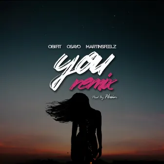 You (Remix) by Obi Fit