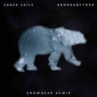 Snowbear (Remix) by Eager Sails