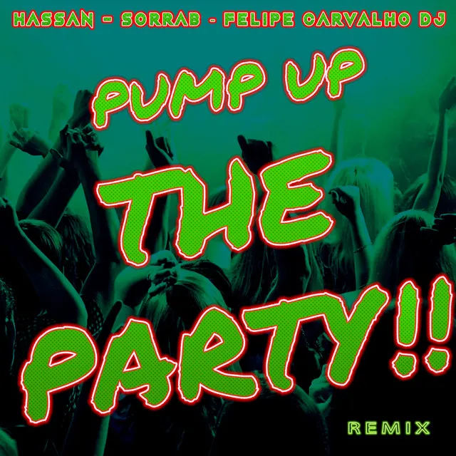 Pump Up The Party (House Remix)