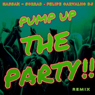 Pump Up The Party (House Remix) by Freestyle Remaker