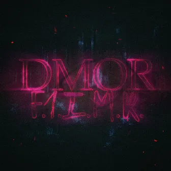 F.1.I.M.R. by Dmor