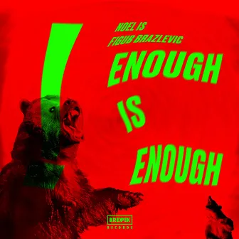 Enough Is Enough by NOEL IS