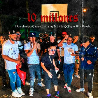 10 Millones by Young Dizzy Jay