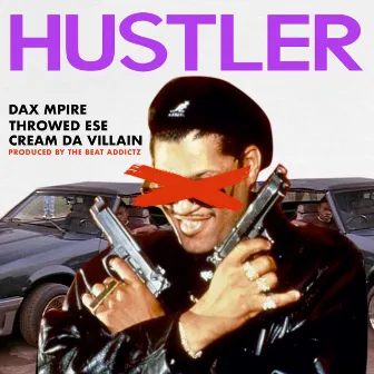 Hustler by Cream Da Villain