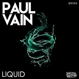 Liquid (Nick Solid Future Mix) by Paul Vain