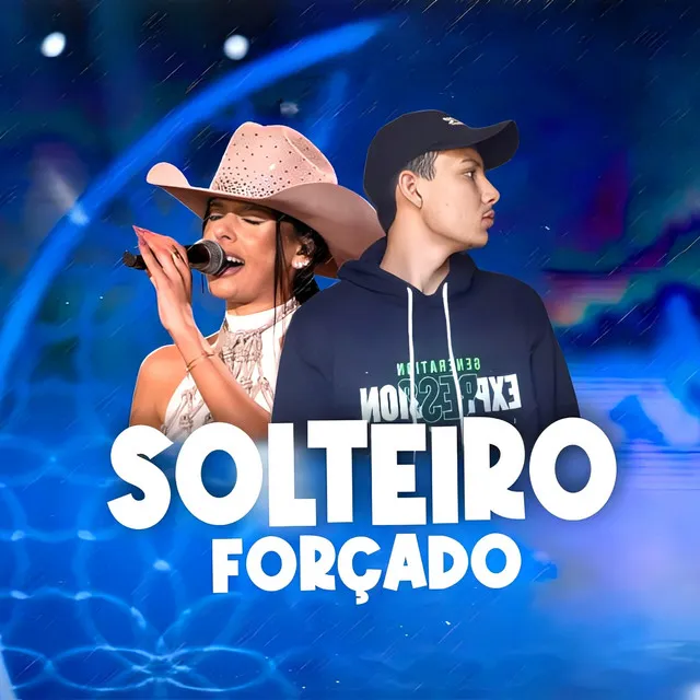 Solteiro Forçado - Remix