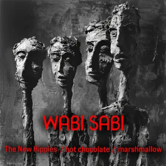 WABI SABI by Hot Chocolate