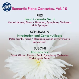 Romantic Piano Concertos, Vol. 10 by Maria Littauer